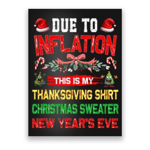 Due To Inflation This Is My Thanksgiving Christmas  Poster