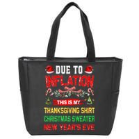 Due To Inflation This Is My Thanksgiving Christmas  Zip Tote Bag