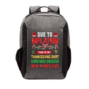 Due To Inflation This Is My Thanksgiving Christmas  Vector Backpack