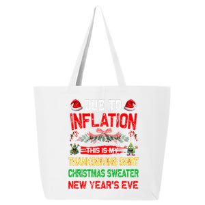 Due To Inflation This Is My Thanksgiving Christmas  25L Jumbo Tote