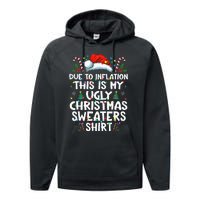 Due To Inflation Funny Christmas Sweater Xmas  Performance Fleece Hoodie