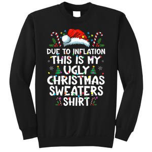 Due To Inflation Funny Christmas Sweater Xmas  Sweatshirt