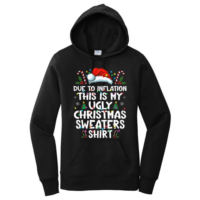 Due To Inflation Funny Christmas Sweater Xmas  Women's Pullover Hoodie