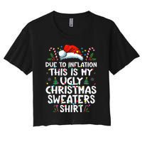 Due To Inflation Funny Christmas Sweater Xmas  Women's Crop Top Tee