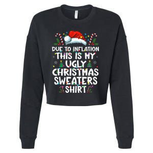 Due To Inflation Funny Christmas Sweater Xmas  Cropped Pullover Crew