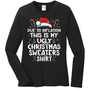 Due To Inflation Funny Christmas Sweater Xmas  Ladies Long Sleeve Shirt