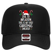 due to inflation this is my ugly christmas sweaters High Crown Mesh Back Trucker Hat