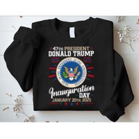 Donald Trump Inauguration Day 2025 Sweatshirt