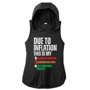 Due To Inflation This Is My Halloween Thanksgiving Christmas Ladies PosiCharge Tri-Blend Wicking Draft Hoodie Tank