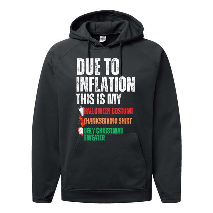 Due To Inflation This Is My Halloween Thanksgiving Christmas Performance Fleece Hoodie