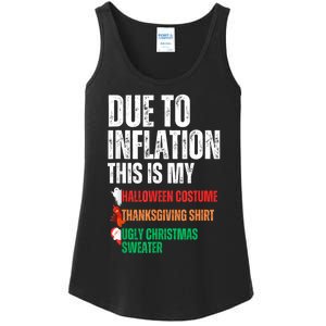 Due To Inflation This Is My Halloween Thanksgiving Christmas Ladies Essential Tank