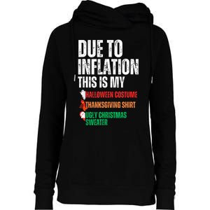 Due To Inflation This Is My Halloween Thanksgiving Christmas Womens Funnel Neck Pullover Hood