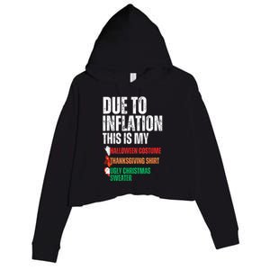 Due To Inflation This Is My Halloween Thanksgiving Christmas Crop Fleece Hoodie