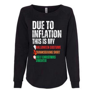 Due To Inflation This Is My Halloween Thanksgiving Christmas Womens California Wash Sweatshirt