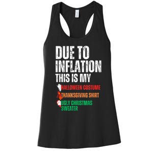 Due To Inflation This Is My Halloween Thanksgiving Christmas Women's Racerback Tank