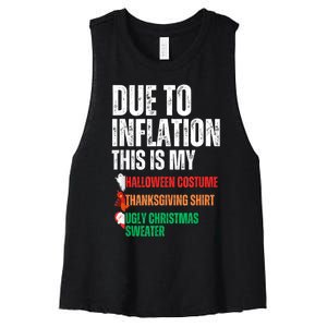 Due To Inflation This Is My Halloween Thanksgiving Christmas Women's Racerback Cropped Tank