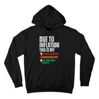 Due To Inflation This Is My Halloween Thanksgiving Christmas Tall Hoodie