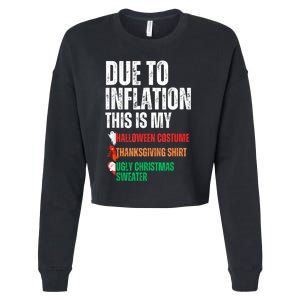 Due To Inflation This Is My Halloween Thanksgiving Christmas Cropped Pullover Crew