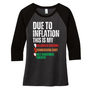 Due To Inflation This Is My Halloween Thanksgiving Christmas Women's Tri-Blend 3/4-Sleeve Raglan Shirt