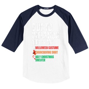 Due To Inflation This Is My Halloween Thanksgiving Christmas Baseball Sleeve Shirt