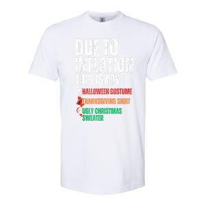 Due To Inflation This Is My Halloween Thanksgiving Christmas Softstyle CVC T-Shirt