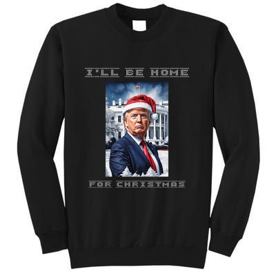 Donald Trump Ill Be Home For Christmas Inauguration Sweatshirt