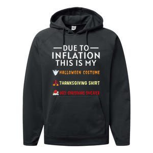 Due To Inflation This Is My Funny Halloween Costume Performance Fleece Hoodie