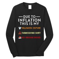 Due To Inflation This Is My Funny Halloween Costume Long Sleeve Shirt