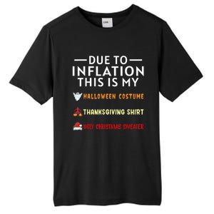 Due To Inflation This Is My Funny Halloween Costume Tall Fusion ChromaSoft Performance T-Shirt