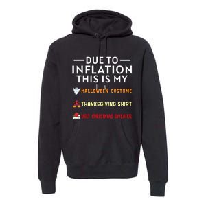 Due To Inflation This Is My Funny Halloween Costume Premium Hoodie