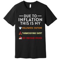 Due To Inflation This Is My Funny Halloween Costume Premium T-Shirt