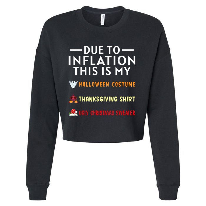 Due To Inflation This Is My Funny Halloween Costume Cropped Pullover Crew