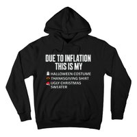 Due To Inflation This Is My Halloween Thanksgiving Christmas Hoodie