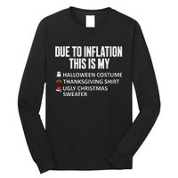 Due To Inflation This Is My Halloween Thanksgiving Christmas Long Sleeve Shirt