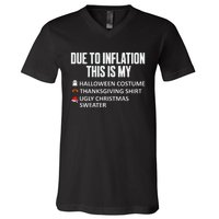 Due To Inflation This Is My Halloween Thanksgiving Christmas V-Neck T-Shirt