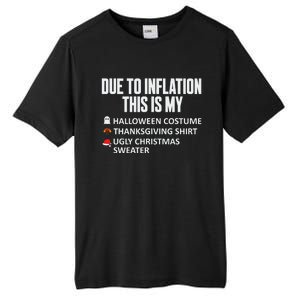 Due To Inflation This Is My Halloween Thanksgiving Christmas Tall Fusion ChromaSoft Performance T-Shirt