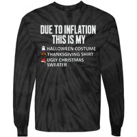 Due To Inflation This Is My Halloween Thanksgiving Christmas Tie-Dye Long Sleeve Shirt