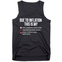 Due To Inflation This Is My Halloween Thanksgiving Christmas Tank Top