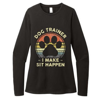 Dog Trainer I Make Sit Happen Funny Pun Gift For A Dog Lover Womens CVC Long Sleeve Shirt