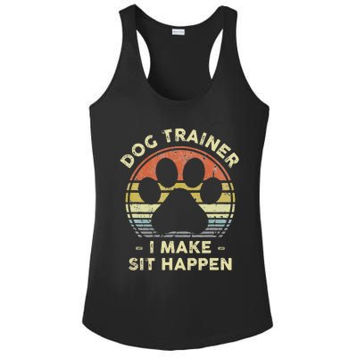 Dog Trainer I Make Sit Happen Funny Pun Gift For A Dog Lover Ladies PosiCharge Competitor Racerback Tank