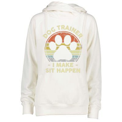 Dog Trainer I Make Sit Happen Funny Pun Gift For A Dog Lover Womens Funnel Neck Pullover Hood