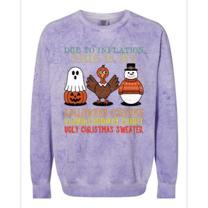 Due To Inflation This Is My Halloween Thanksgiving Christmas Colorblast Crewneck Sweatshirt