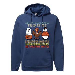 Due To Inflation This Is My Halloween Thanksgiving Christmas Performance Fleece Hoodie