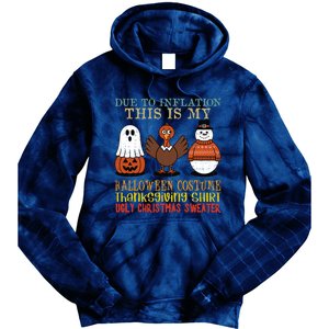 Due To Inflation This Is My Halloween Thanksgiving Christmas Tie Dye Hoodie