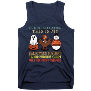 Due To Inflation This Is My Halloween Thanksgiving Christmas Tank Top