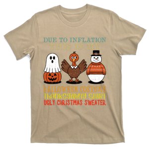 Due To Inflation This Is My Halloween Thanksgiving Christmas T-Shirt