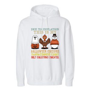 Due To Inflation This Is My Halloween Thanksgiving Christmas Garment-Dyed Fleece Hoodie