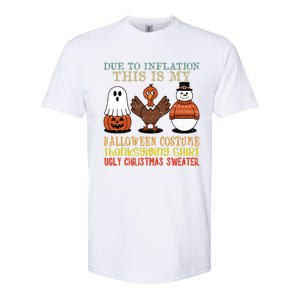 Due To Inflation This Is My Halloween Thanksgiving Christmas Softstyle CVC T-Shirt