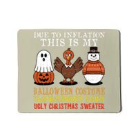 Due To Inflation This Is My Halloween Thanksgiving Christmas Mousepad