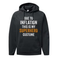 Due To Inflation This Is My Superhero Costume Halloween Performance Fleece Hoodie